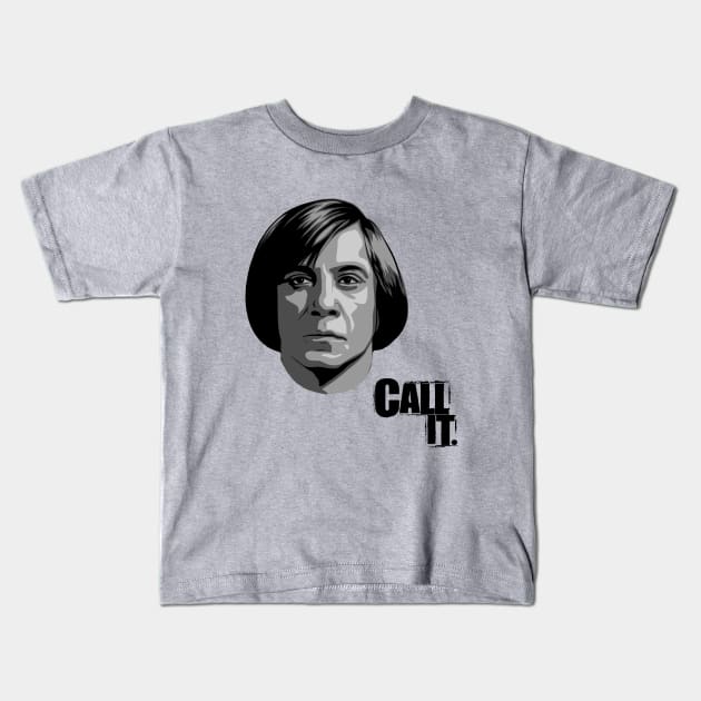 Call It (V2) (Anton Chigurh) Kids T-Shirt by PlaidDesign